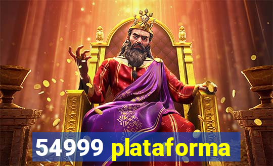 54999 plataforma